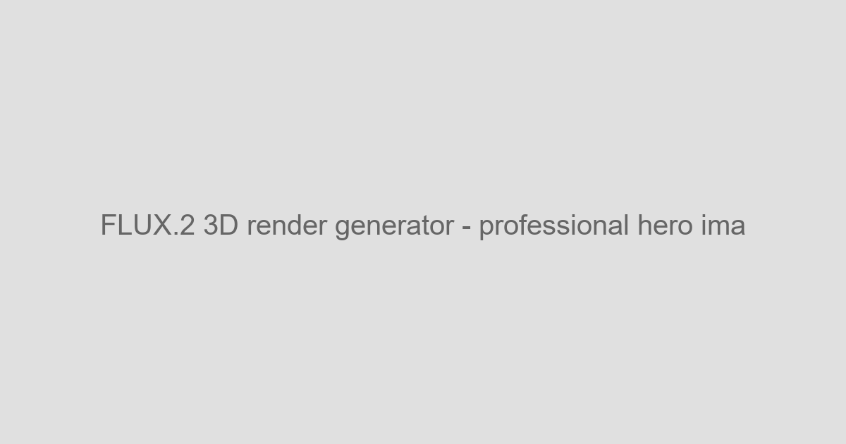 FLUX.2 3D Render Generator - Create Stunning 3D Images - AI Art Style Tools Tool Screenshot