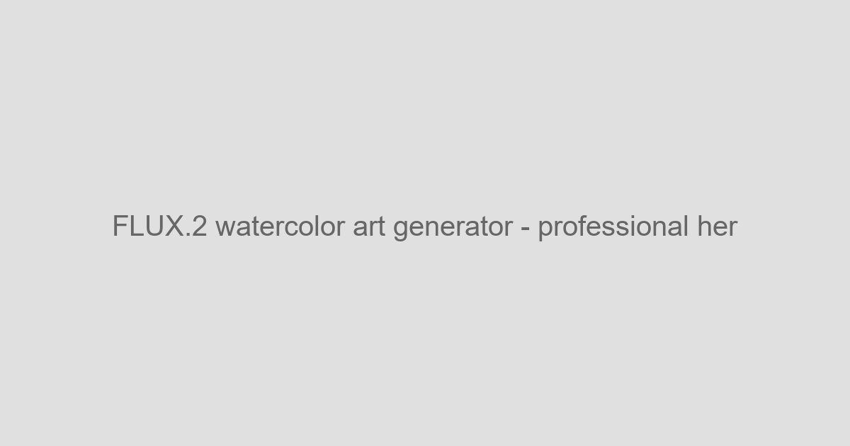 FLUX.2 Watercolor Art Generator - Create Stunning AI Watercolor Paintings - AI Art Style Tools Tool Screenshot