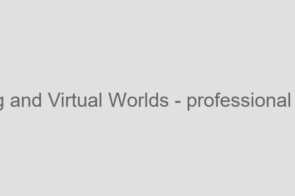 Gaming and Virtual Worlds