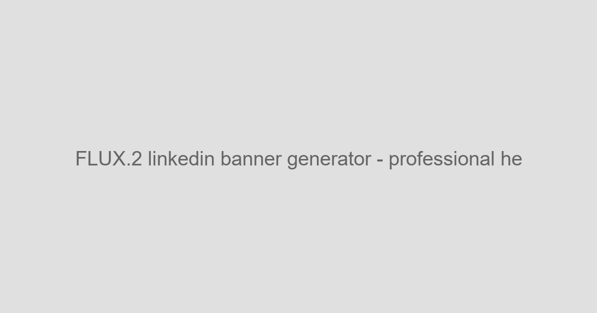 FLUX.2 LinkedIn Banner Generator - Design Your Professional Banner - AI Scene/Platform Tools Tool Screenshot