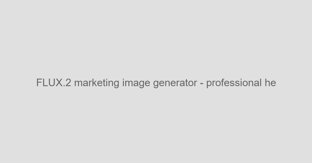 FLUX.2 Marketing Image Generator - Create Stunning Ads with AI - AI Scene/Platform Tools Tool Screenshot